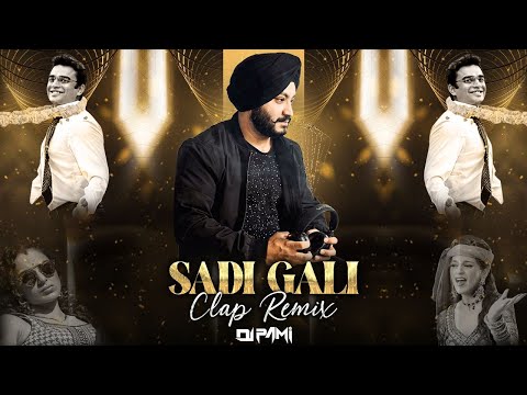 Sadi Gali | Clap Mix | Tanu Weds Manu | Kangna Ranaut, R Madhavan | DJ Pami Sydney