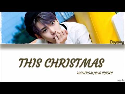 Doyoung - This Christmas (Taeyeon Cover) [HAN/ROM/ENG LYRICS]