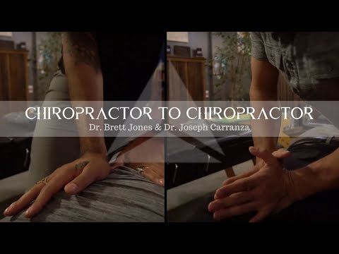Chiropractor to Chiropractor - Dr. Joseph Carranza & Dr. Brett Jones