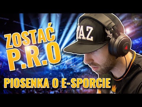 🎶 Rap o E-Sporcie - "Zostać P.R.O"
