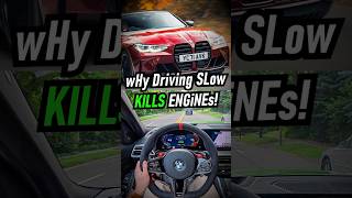 why DRiViNG SLoW iS BAD FoR ENGiNEs!