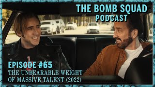 The Unbearable Weight of Massive Talent (2022) | The Bomb Squad Podcast #65 video