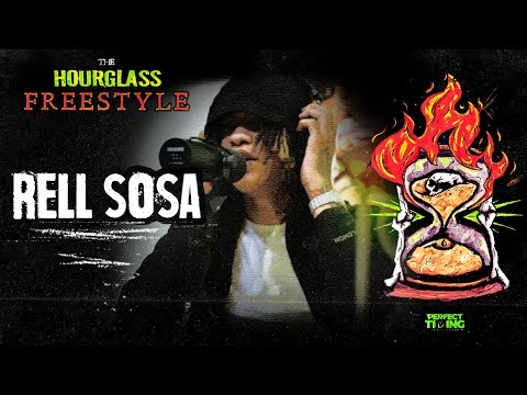 Rell Sosa | Hour Glass Freestyle #007