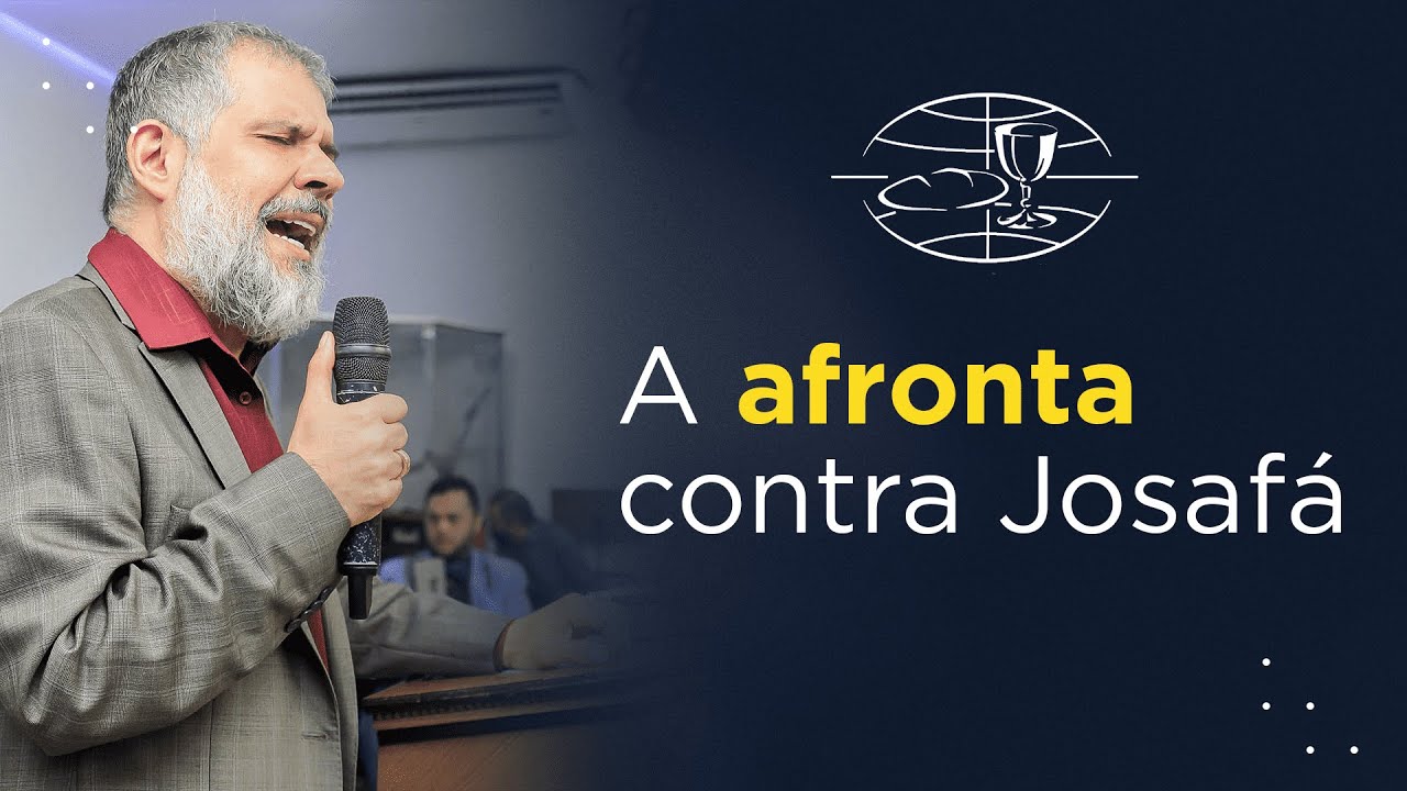 A afronta contra Josafá | Ap Rodrigo Salgado