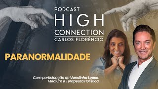 #EPISÓDIO28 - PARANORMALIDADE E AS HABILIDADES MEDIÚNICAS - COM PARTICIPAÇÃO DE #vandinhalopes