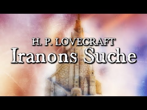 Iranons Suche - H. P. Lovecraft (Grusel, Horror, Hörbuch) DEUTSCH