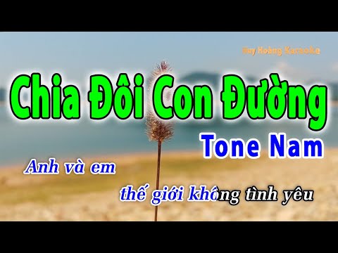 Chia Đôi Con Đường Karaoke Tone Nam | Huy Hoàng Karaoke