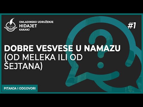 1 Dobre vesvese u namazu (od meleka ili od šejtana) - dr. Zijad Ljakić
