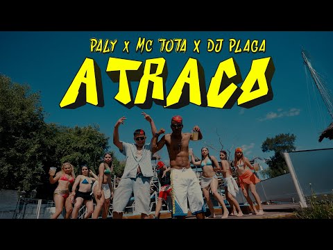 Atraco - DJ Plaga, Mc Tota, Paly (Video Oficial)
