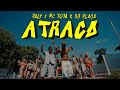 Atraco DJ Plaga Mc Tota Paly Video Oficial
