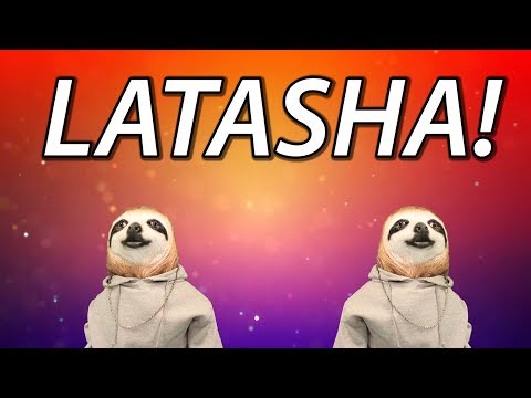 HAPPY BIRTHDAY LATASHA! - SLOTH HAPPY BIRTHDAY RAP