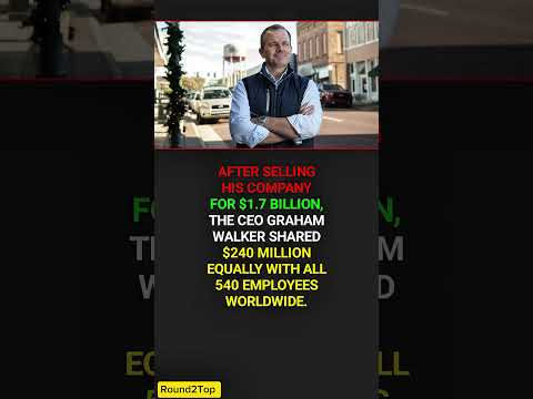 After Selling His Company for $1.7 Billion, the CEO Shared $240 Million with Employees