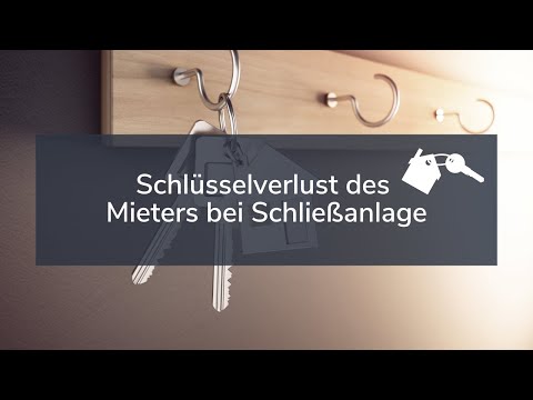 Mieter verliert Schlüssel zu einer Schließanlage - Was ist zu beachten?