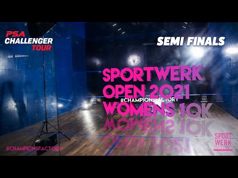 LIVE SQUASH:  Sportwerk Women's Open 2021 - Semi Finals
