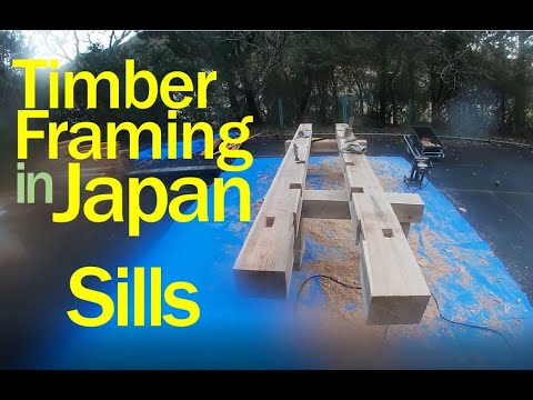Timber Frame Tiny House in Japan - Sills (S2E18)