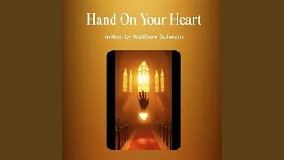 Hand On Your Heart