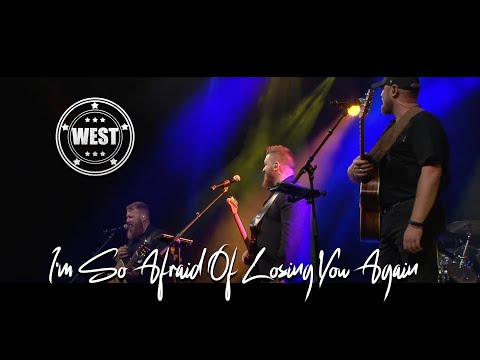 WEST - I'M SO AFRAID OF LOSING YOU AGAIN (LIVE)