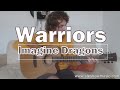 Warriors - Imagine Dragons (Guitar Lesson ...