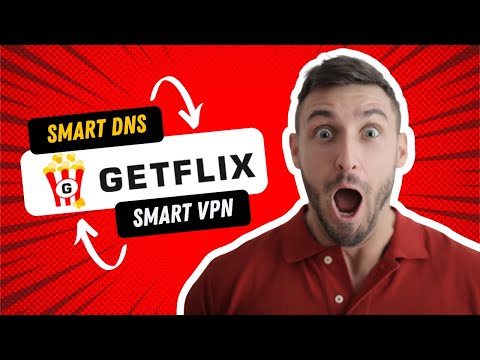 Getflix Smart DNS VPN - EXPLAINED