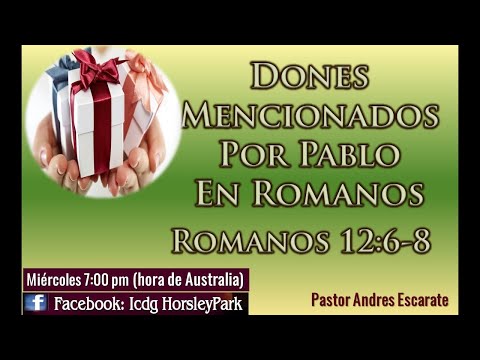 Romanos 12:6 El Creyente Y Los Dones Espirituales