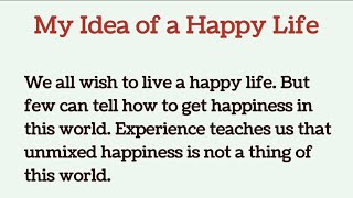 My Idea Of a Happy Life // English Essay