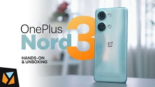 OnePlus Nord 3: Unboxing and Hands-On