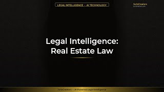 Legal Intelligence: Real Estate Law Meets Agentic AI: Streamlining Transactions and Disput