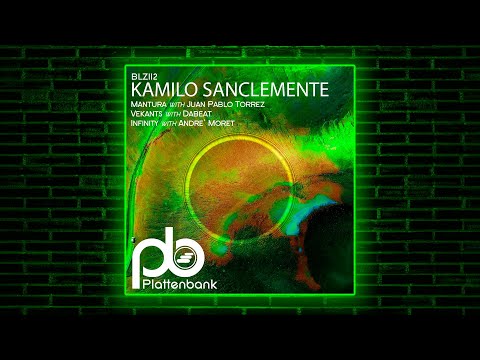 Kamilo Sanclemente & Juan Pablo Torrez - Mantura (Original Mix) [Plattenbank]