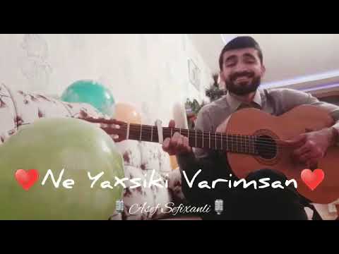 Asef Sefixanli ne yaxsiki varimsan