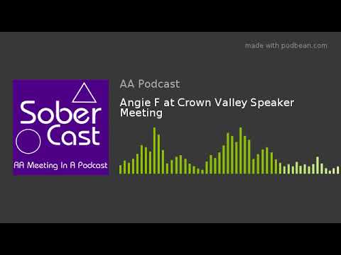 Angie F at Crown Valley Speaker Meeting