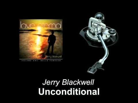 Jerry Blackwell - Unconditional