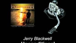 Jerry Blackwell - Unconditional