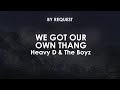 We Got Our Own Thang Heavy D The Boyz