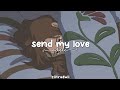 send my love — adele [speed up + reverb]