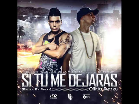 El Indio Ft. Sniper SP - Si Tu Me Dejaras (Official Audio)