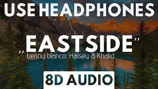 Download lagu benny blanco, Halsey & Khalid – Eastside (8D AUDIO) mp3