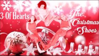 3 Of Hearts - The Christmas Shoes