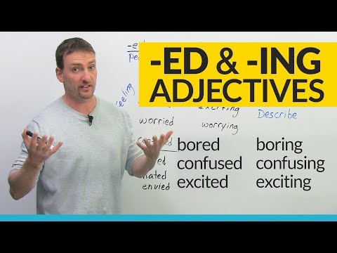 Bored or Boring? Learn about -ED and -ING adjectives in English
