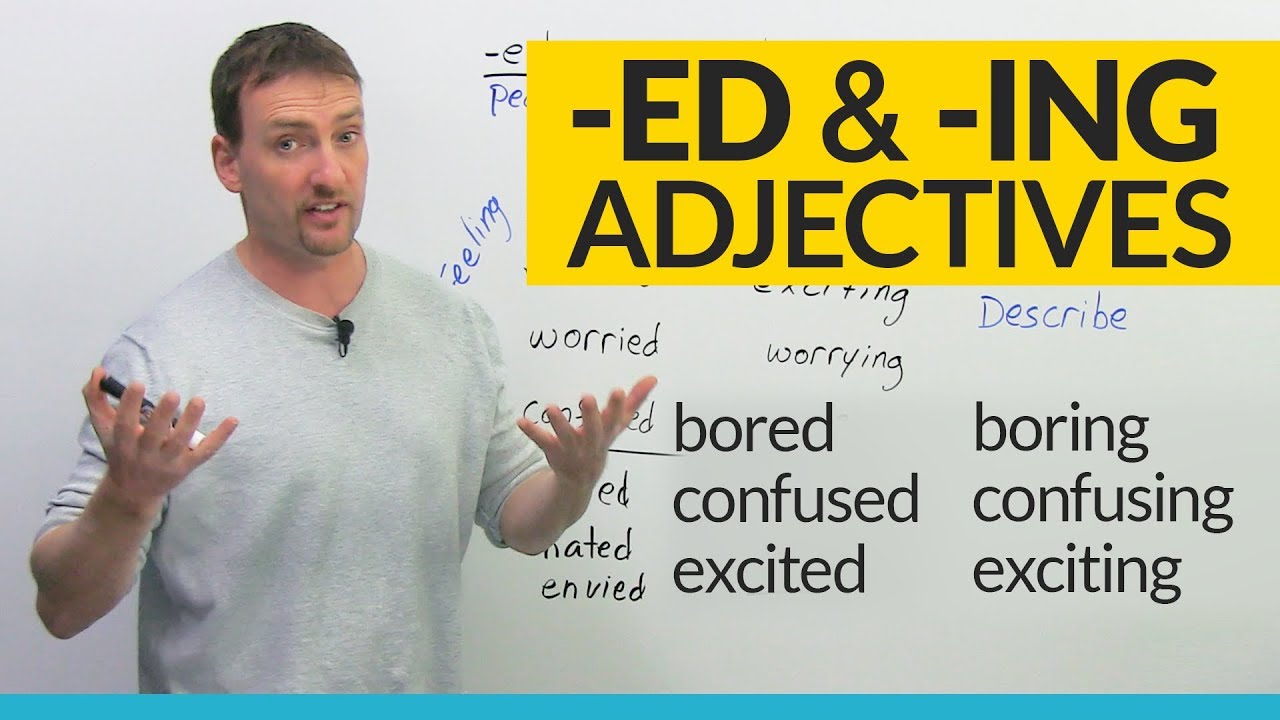 Bored or Boring Learn about -ED and -ING adjectives in English