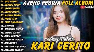 Download lagu Ajeng Febria || Full Album - Terbaru - Kari Cerito - Negoro Angin -Kehadiranmu#ajengfebria#fullalbum mp3
