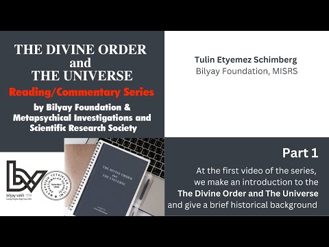 THE DIVINE ORDER and THE UNIVERSE Reading/Commentary Series Part 1