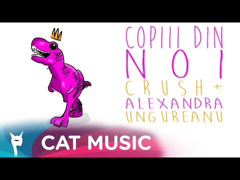 CRUSH + Alexandra Ungureanu - Copiii din noi (Lyric Video)