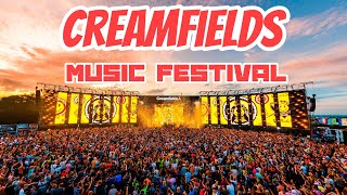 Creamfields Festival || Creamfields Line Up|| Creamfields