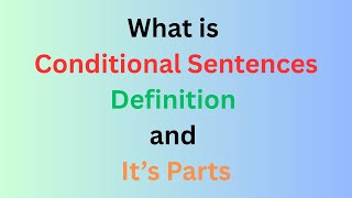 Download the video "What is Conditional Sentences (DEFINITION+EXAMPLE+SUMMERY)"