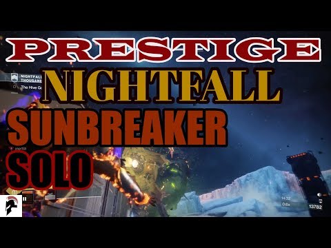 Destiny 2 - Solo Prestige Nightfall - (XOL) - Sunbreaker Titan - Will Of The Thousands