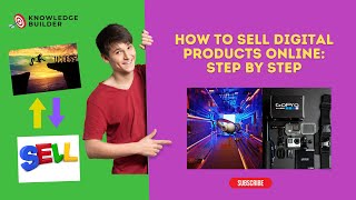 How to Sell Digital Products Online: Step by Step