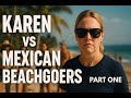 She Disrespected Mexican Beachgoers And Paid The Price