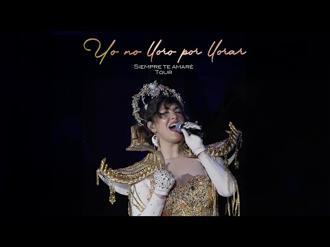 Ana Victoria - Yo No Lloro Por Llorar (En vivo desde el Siempre Te Amaré Tour)