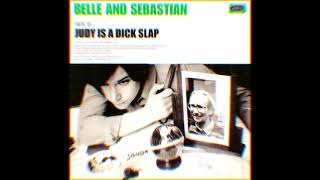 Belle and Sebastian - Judy Is A Dick Slap (12&#39;&#39; Extended Version 33 rpm play)