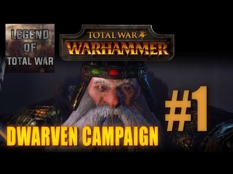 DWARVEN CAMPAIGN GAMEPLAY - TOTAL WAR: WARHAMMER #1